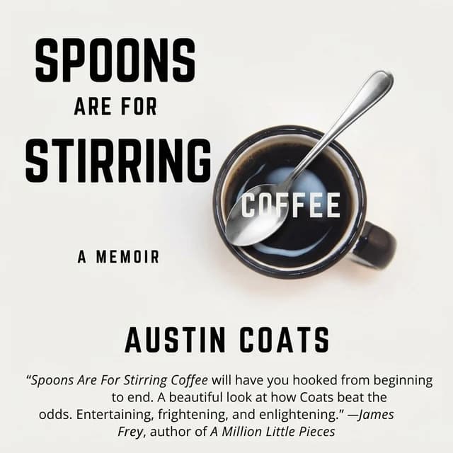 Spoons Are for Stirring Coffee