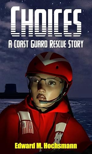 Choices: A Coast Guard Rescue Story cover