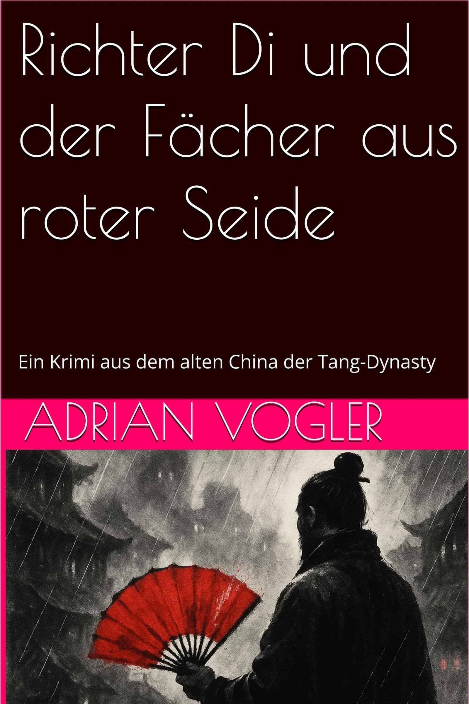 Richter Di und der Fächer aus roter Seide cover