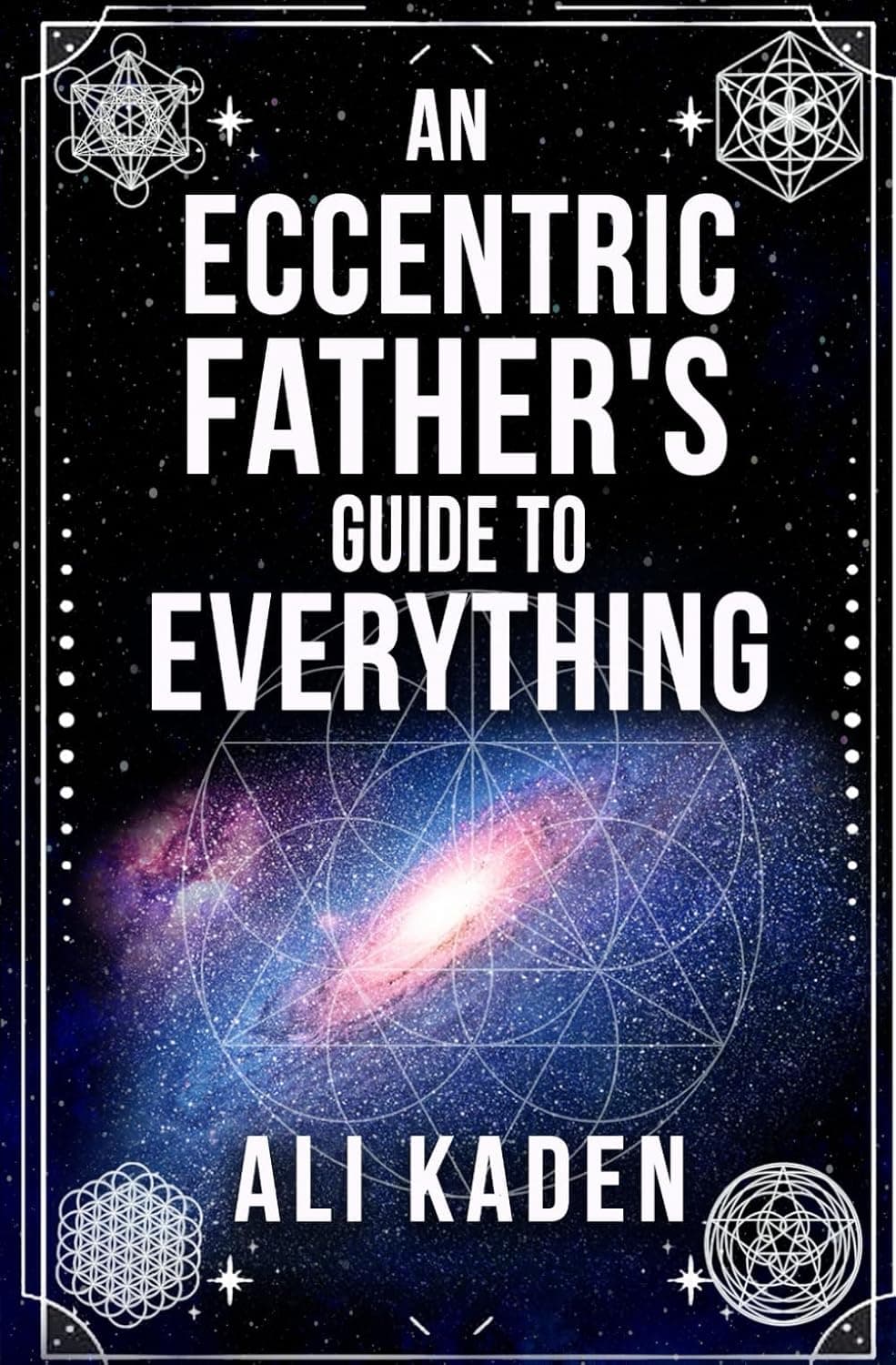 An Eccentric Father's Guide to Everything cover